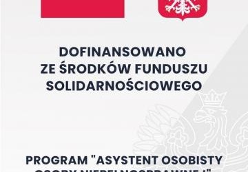 DOFINANSOWANIE ZE ŚRODKÓW FUNDUSZU SOLIDARNOŚCIOWEGO- ASYSTENT OSOBY NIEPEŁNOSPRAWNEJ 2022