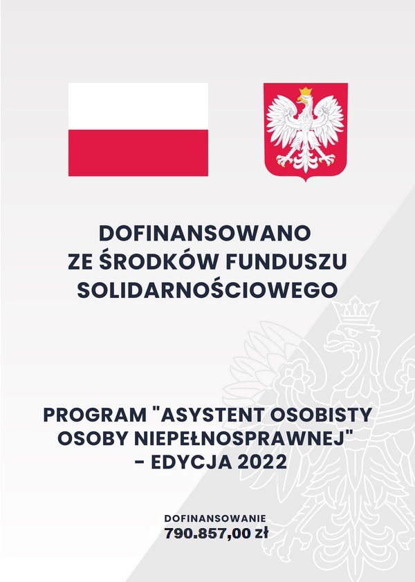 DOFINANSOWANIE ZE ŚRODKÓW FUNDUSZU SOLIDARNOŚCIOWEGO- ASYSTENT OSOBY NIEPEŁNOSPRAWNEJ 2022