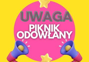 Odwołanie Pikniku Powiatowego